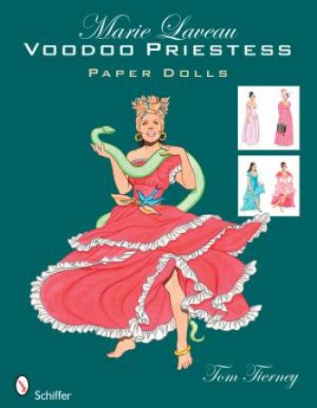 Marie Laveau: Voodoo Priestess Paper Dolls by TIERNEY TOM