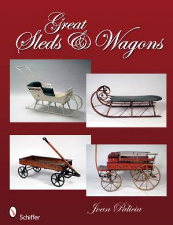 Great Sleds and Wagons by PALICIA JOAN