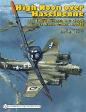 High Noon over Haseluenne The 100th Bombardment Group over Berlin March 61944