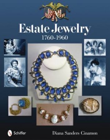 Estate Jewelry: 1760-1960 by CINAMON DIANA SANDERS