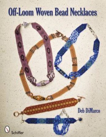 Off-Loom Woven Bead Necklaces by DIMARCO DEB