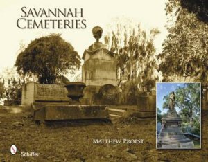 Savannah Cemeteries by PROPST MATTHEW