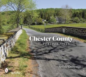 Chester County Perspectives by DEVEREUX ANTELO