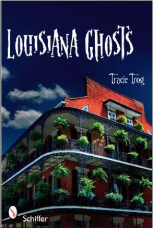 Louisiana Ghts by TROG TRACIE