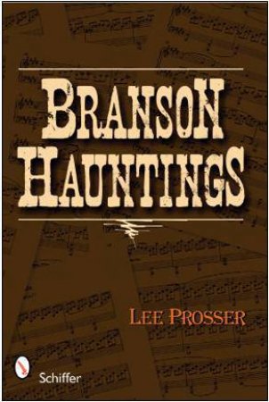 Branson Hauntings by PROSSER LEE