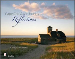 Cape Cod and the Islands Reflections by SEUFERT CHRISTOPHER