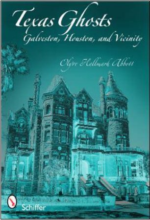 Texas Ghts: Galveston, Houston, and Vicinity by ABBOTT OLYVE HALLMARK