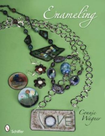 Enameling by WAGNER CONNIE