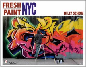 Fresh Paint: NYC by SCHON BILLY