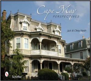 Cape May Perspectives by NEITH JACK AND OLETA