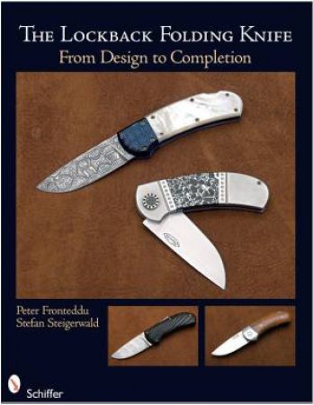 Lockback Folding Knife: From Design to Completion by FRONTEDDU PETER