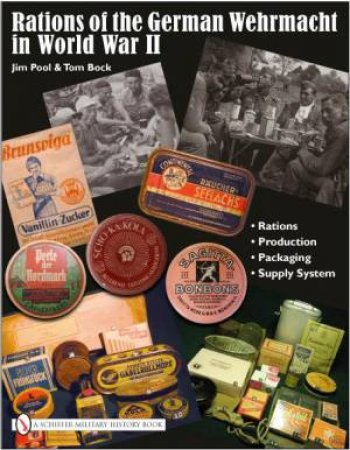 Rations of the German Wehrmacht in World War II by POOL JIM