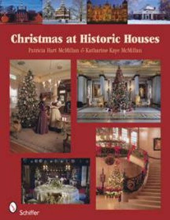 Christmas at Historic Houses by MCMILLAN PATRICIA HART