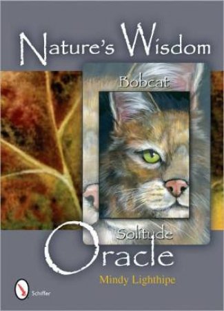 Nature's Wisdom Oracle by Mindy Lighthipe