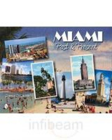 Miami: Past and Present by SPENCER DONALD D.