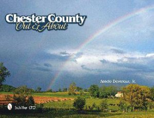 Chester County Out and About by JR. ANTELO DEVEREUX