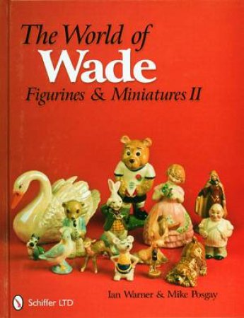 World of Wade: Figurines and Miniatures II by WARNER IAN