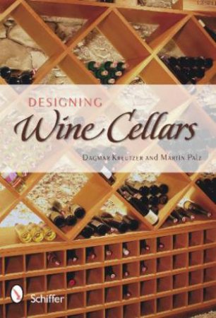 Designing Wine Cellars by KREUTZER DAGMAR