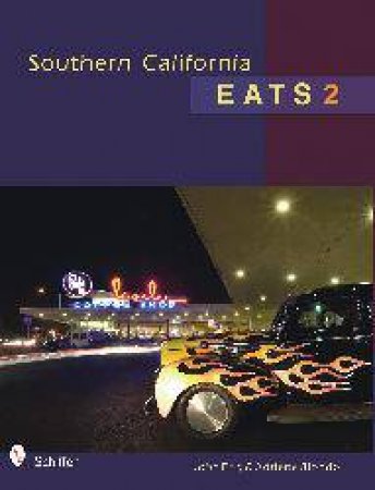 Southern California Eats 2 by ENG JOHN