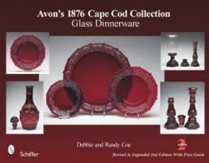 Avon's 1876 Cape Cod Collection: Glass Dinnerware by COE DEBBIE AND RANDY