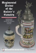 Regimental Steins of the Kaisers Cavalry