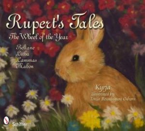 Rupert's Tales: Wheel of the Year Beltane, Litha, Lammas, and Mabon by KYRJA