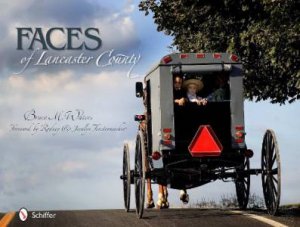 Faces of Lancaster County by WATERS BRUCE M.