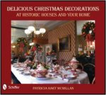 Delicious Christmas Decorations at Historic Houses and Your Home