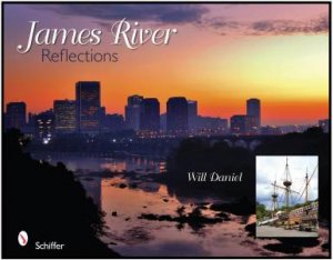 James River Reflections by DANIEL WILL