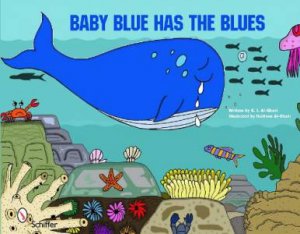 Baby Blue Has the Blues by AL-GHANI K. I.