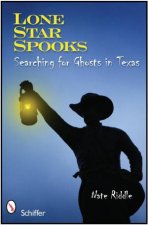 Lone Star Spooks Searching for Ghts in Texas