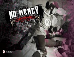 No Mercy: Roller Derby Life on the Track by DOYLE JULES