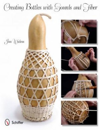 Creating Bottles with Gourds and Fiber by WIDESS JIM