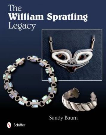 William Spratling Legacy by BAUM SANDY