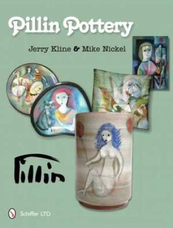 Pillin Pottery by KLINE JERRY