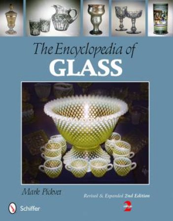 Encyclopedia of Glass by PICKVET MARK