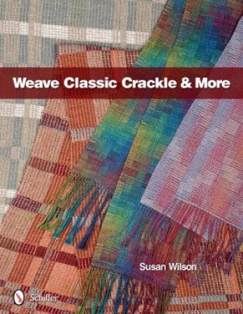 Weave Classic Crackle and More by WILSON SUSAN