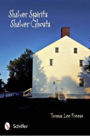 Shaker Spirits, Shaker Ghts by FREESE THOMAS LEE