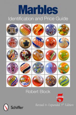 Marbles Identification and Price Guide by BLOCK ROBERT