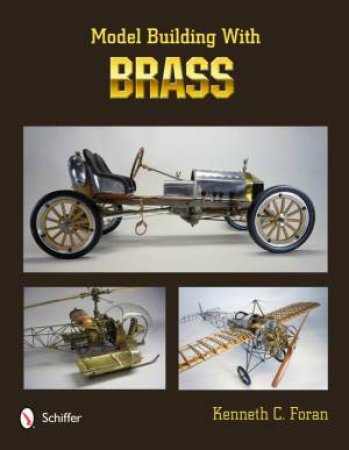 Model Building with Brass by FORAN KENNETH C.