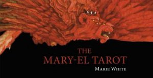 Mary-el Tarot by WHITE MARIE