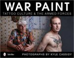 War Paint Tattoo Culture and the Armed Forces