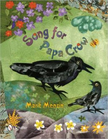 Song for Papa Crow by MENZIN MARIT