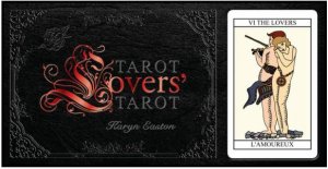 Tarot Lovers' Tarot by EASTON KARYN