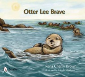 Otter Lee Brave by BROWN RENA CHERRY