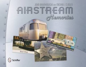 Airstream Memories by BRUNKOWSKI JOHN