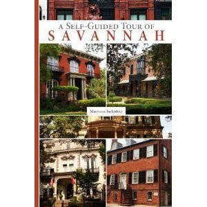 Self-Guided Tour of Savannah by JURKOFSKY MARYANN