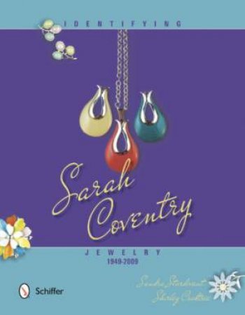 Identifying Sarah Coventry Jewelry, 1949-2009 by STURDIVANT SANDRA