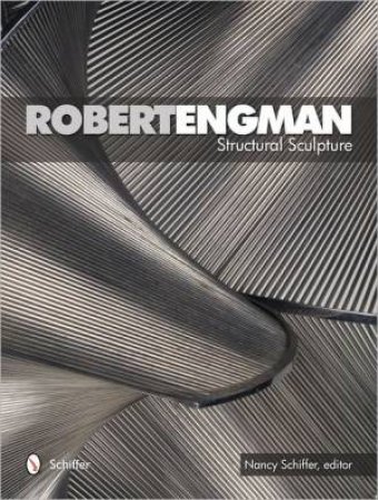 Robert Engman: Structural Sculpture by EDITOR NANCY SCHIFFER