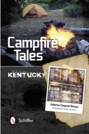 Campfire Tales: Kentucky by BROWN ROBERTA SIMPSON